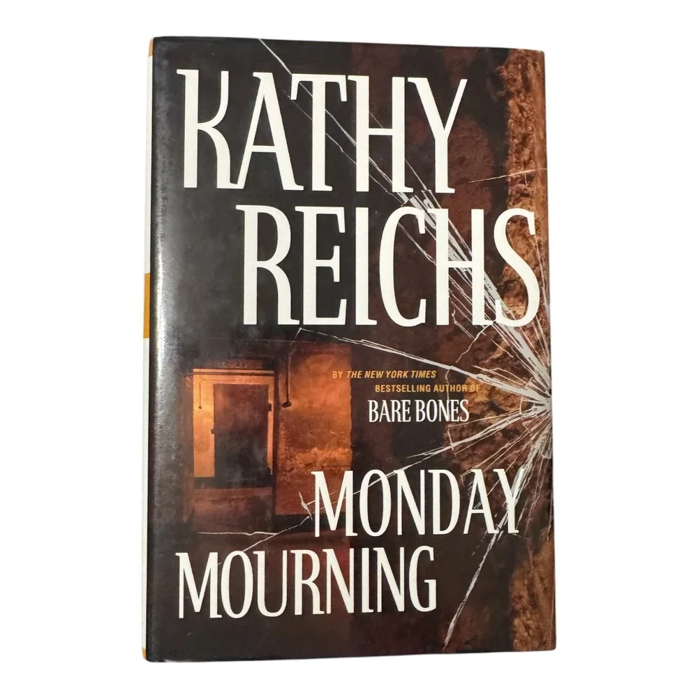 Monday Mourning Kathy Reichs Temperance Brennan Novel Hardcover 2004 Forensic